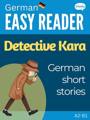 cover image of German Easy Reader: Detective Kara